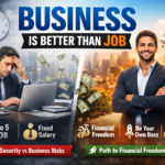 Business Is Better Than Job